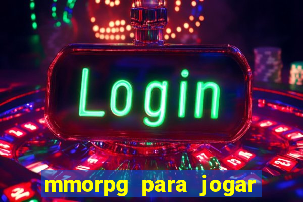 mmorpg para jogar com amigos